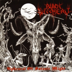 BLACK WITCHERY - Upheaval of Satanic Might (CD)